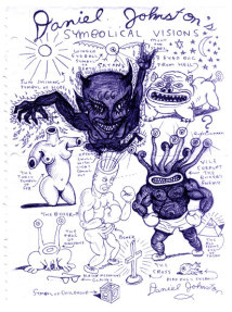Daniel Johnston: "symbolical visions". Courtesy arts factory / le lieu unique Daniel Johnston: "symbolical visions". Courtesy arts factory / le lieu unique